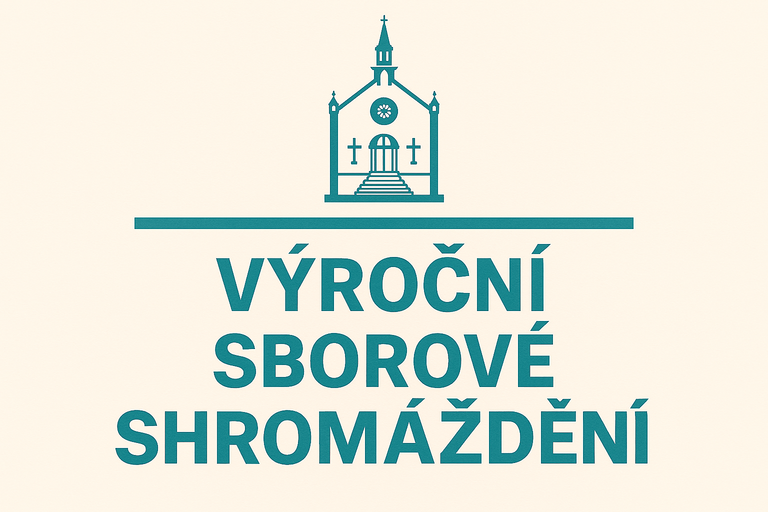 Výroční sborové shromáždění 29.3.2026  9:00h